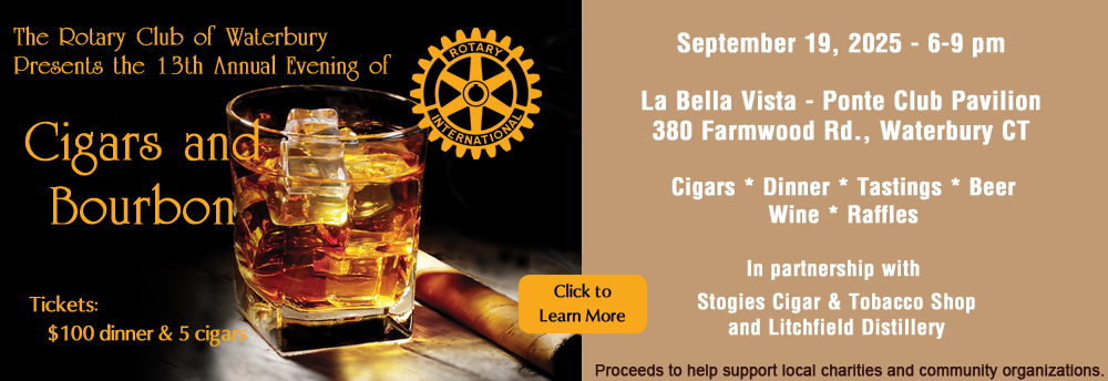 Rotary Club of Waterbury 13th Annual Cigar Dinner, Sept. 19, 2025